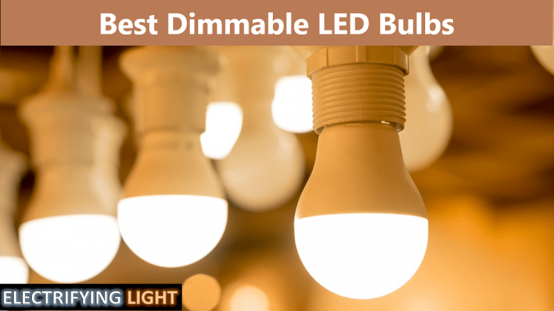 Best-Dimmable-LED-Bulbs